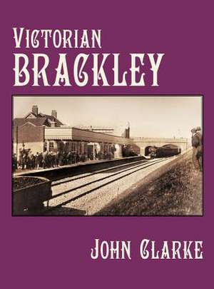 Victorian Brackley de John Clarke