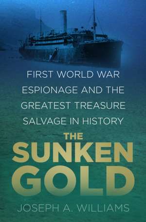 The Sunken Gold de Joseph A. Williams