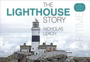 The Lighthouse Story de Nicholas Leach