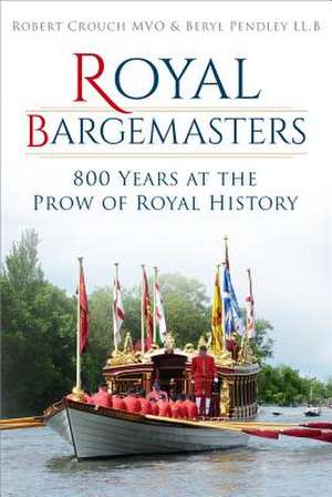 Royal Bargemasters de Robert Crouch