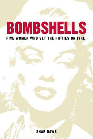 Bombshells de Shar Daws