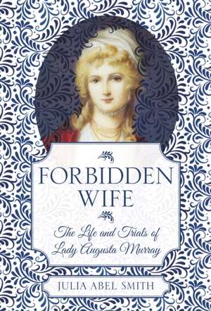 Forbidden Wife de Julia Abel Smith