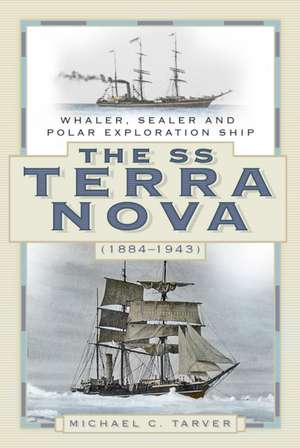 The SS Terra Nova (1884-1943) de Michael C. Tarver