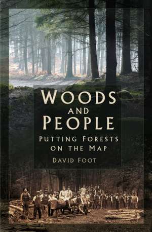 Foot, D: Woods and People de David Foot