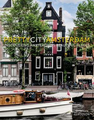 Prettycityamsterdam de Siobhan Ferguson