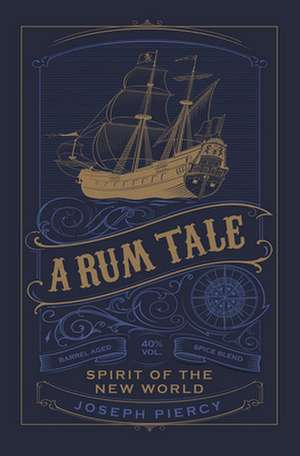 A Rum Tale de Joseph Piercy