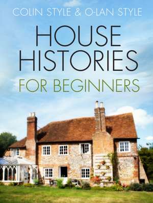 House Histories for Beginners de Colin Style