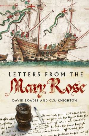 Letters from the Mary Rose de David Loades