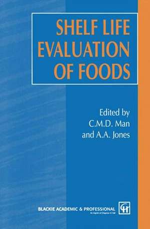 Shelf Life Evaluation of Foods de Man, D.