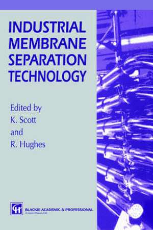 Industrial Membrane Separation Technology de K. Scott