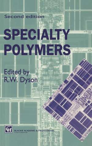 Specialty Polymers de R. W. Dyson