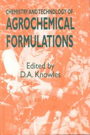 Chemistry and Technology of Agrochemical Formulations de A. Knowles