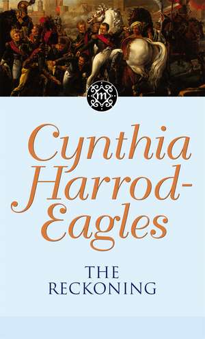 The Reckoning: The Morland Dynasty, Book 15 de Cynthia Harrod-Eagles