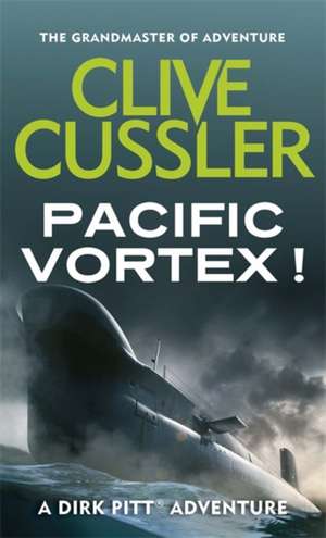 Pacific Vortex! de Clive Cussler