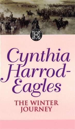 The Winter Journey de Cynthia Harrod-Eagles