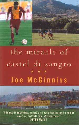 The Miracle Of Castel Di Sangro de Joe Mcginniss