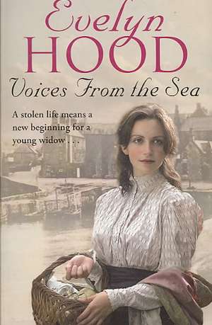 Voices from the Sea de Evelyn Hood