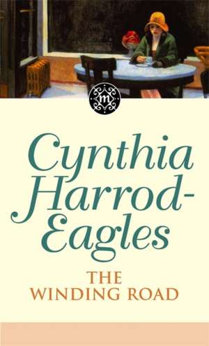 Morland Dynasty 34: The Winding Road de Cynthia Harrod-Eagles