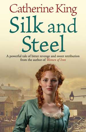 SILK & STEEL de Catherine King