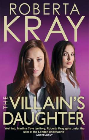 The Villain's Daughter de Roberta Kray