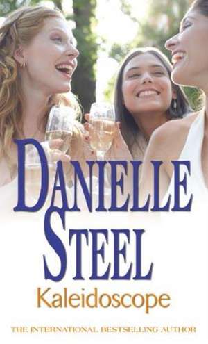 Kaleidoscope de Danielle Steel