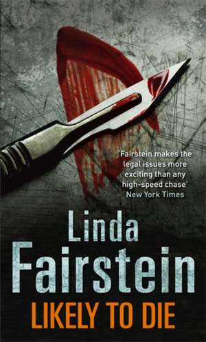 Likely To Die de Linda Fairstein