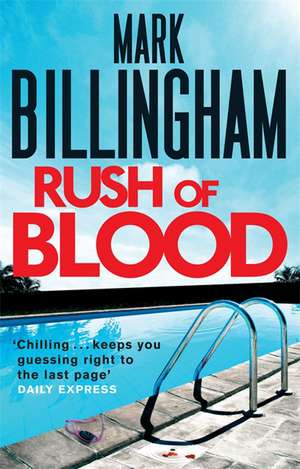 Rush of Blood de Mark Billingham