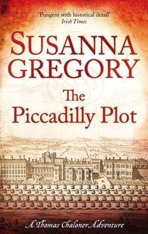 The Piccadilly Plot de Susanna Gregory