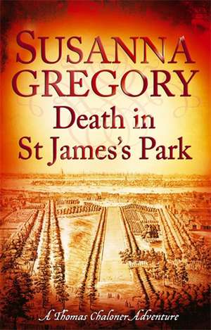 Death in St James's Park de Susanna Gregory