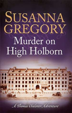 Murder on High Holborn de Susanna Gregory