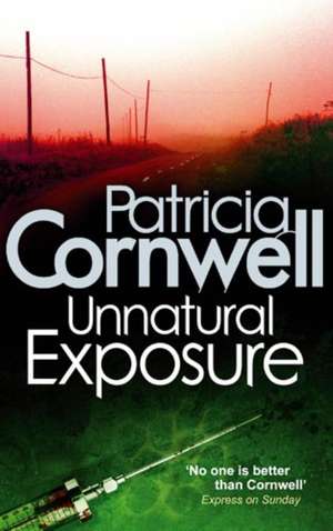 Unnatural Exposure de Patricia Cornwell