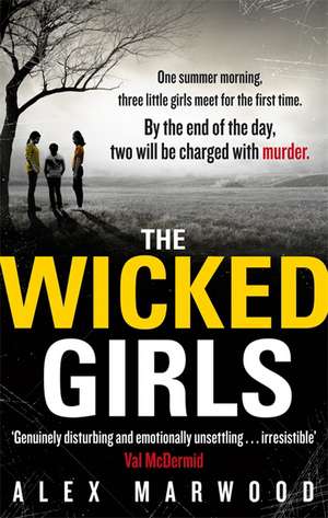 The Wicked Girls de Alex Marwood