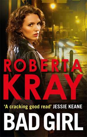 Bad Girl de Roberta Kray