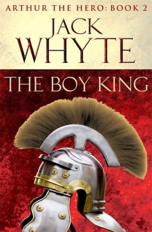 Whyte, J: The Boy King de Jack Whyte