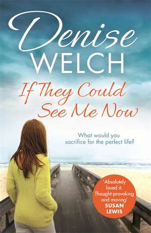 If They Could See Me Now de Denise Welch