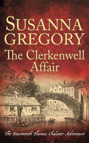 The Clerkenwell Affair de Susanna Gregory