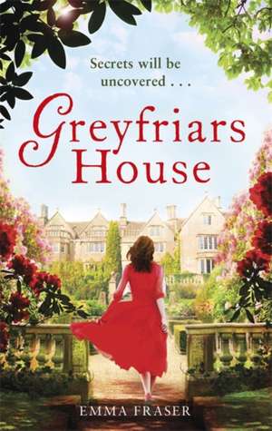 Greyfriars House de Emma Fraser