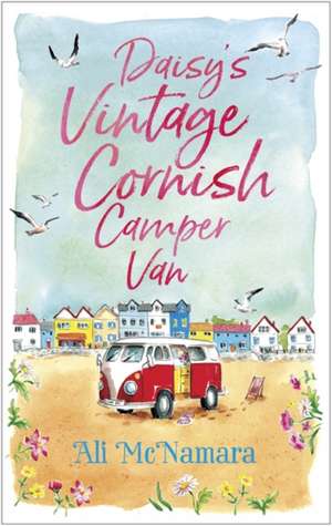 Daisy's Vintage Cornish Camper Van de Ali McNamara