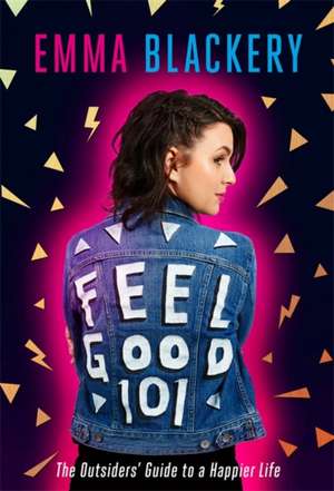 Feel Good 101 de Emma Blackery