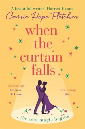 When The Curtain Falls de Carrie Hope Fletcher