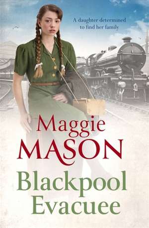 Blackpool Evacuee de Maggie Mason