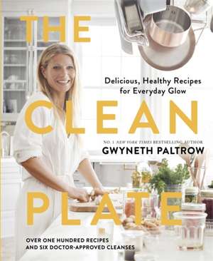 The Clean Plate de Gwyneth Paltrow