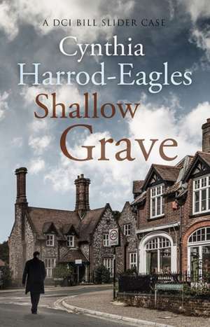 Shallow Grave de Cynthia Harrod-Eagles