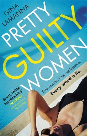 Pretty Guilty Women de Gina Lamanna