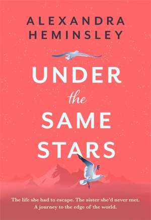 Under the Same Stars de Alexandra Heminsley
