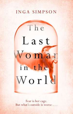 The Last Woman in the World de Inga Simpson