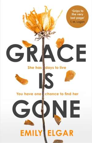 Grace is Gone de Emily Elgar