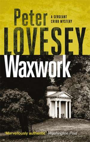 Waxwork de Peter Lovesey