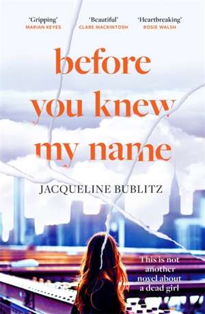 Before You Knew My Name de Jacqueline Bublitz