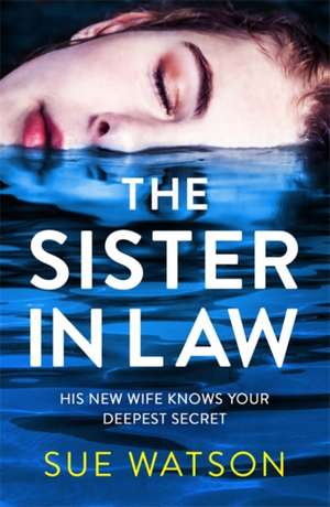 The Sister-in-Law de Sue Watson